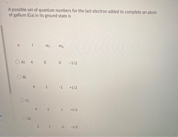 Solved A Possible Set Of Quantum Numbers For The Last Chegg