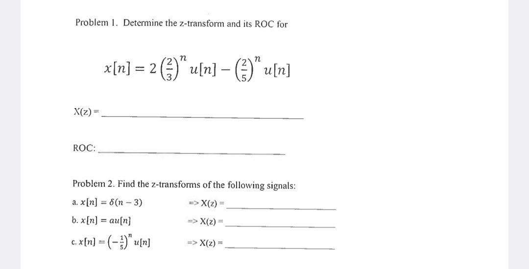 Solved Problem 1 Determine The Z Transform And Its ROC For Chegg