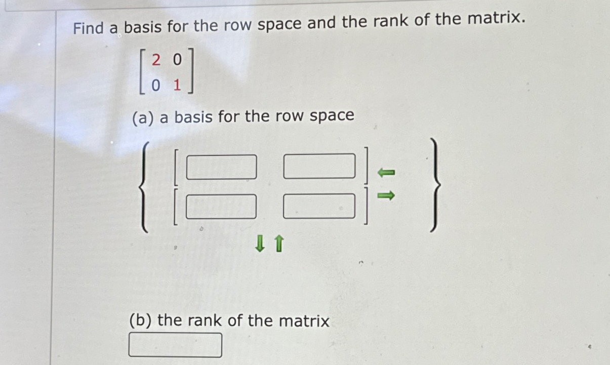 Solved Find A Basis For The Row Space And The Rank Of The Chegg