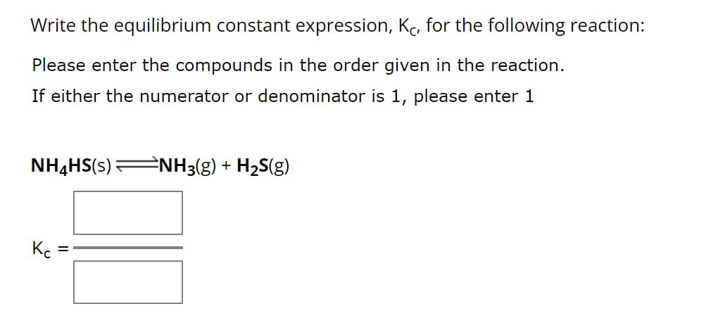 Solved Write The Equilibrium Constant Expression KC For Chegg