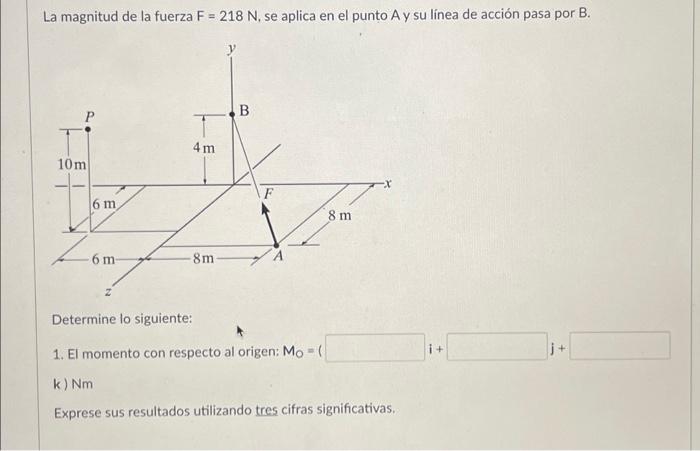 Solved La Magnitud De La Fuerza F N Se Aplica En El Chegg