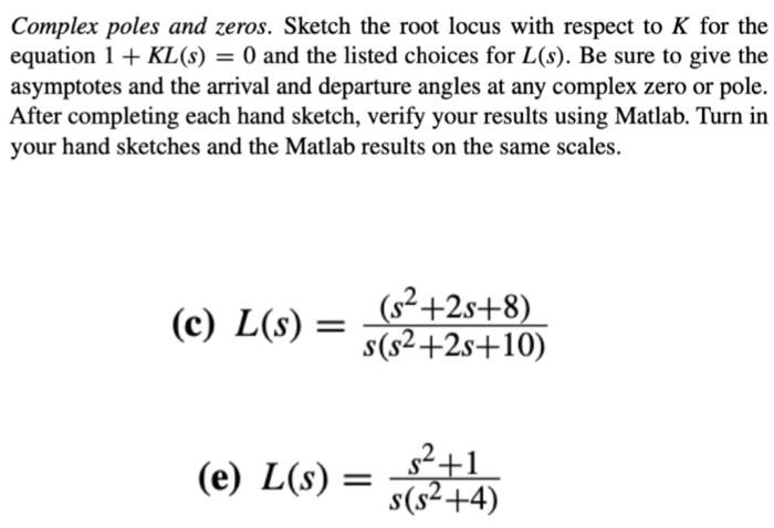 Solved Complex Poles And Zeros Sketch The Root Locus With Chegg