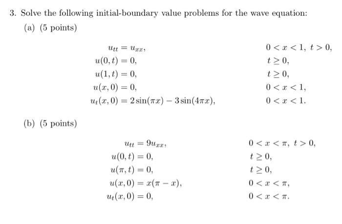 Solved Solve The Following Initial Boundary Value Chegg