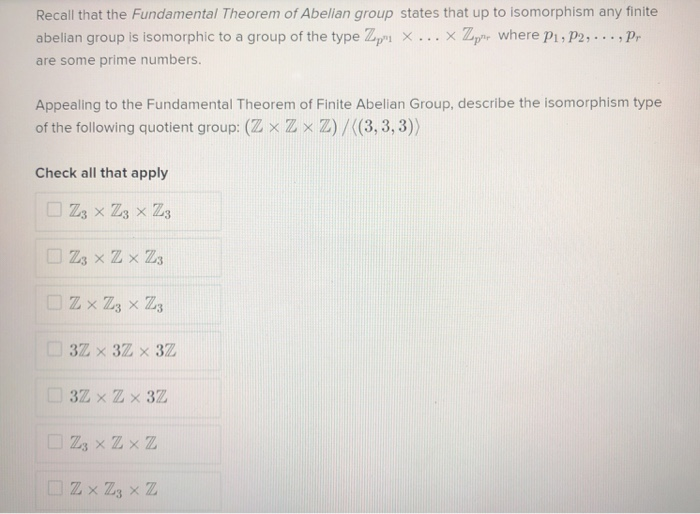 Solved Recall That The Fundamental Theorem Of Abelian Group Chegg