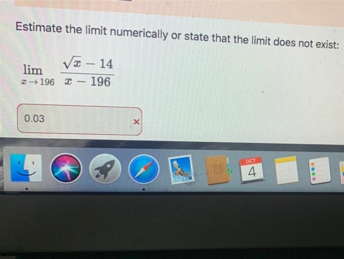 Solved Estimate The Limit Numerically Or State That The Chegg