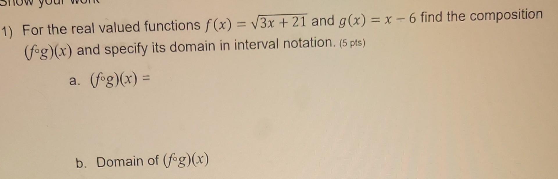 Solved For The Real Valued Functions F X X And G X X Chegg