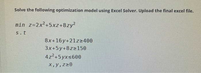 Solve The Following Optimization Model Using Excel Chegg