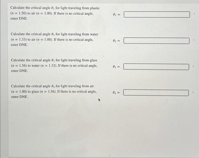 Solved Calculate The Critical Angle For Light Traveling Chegg