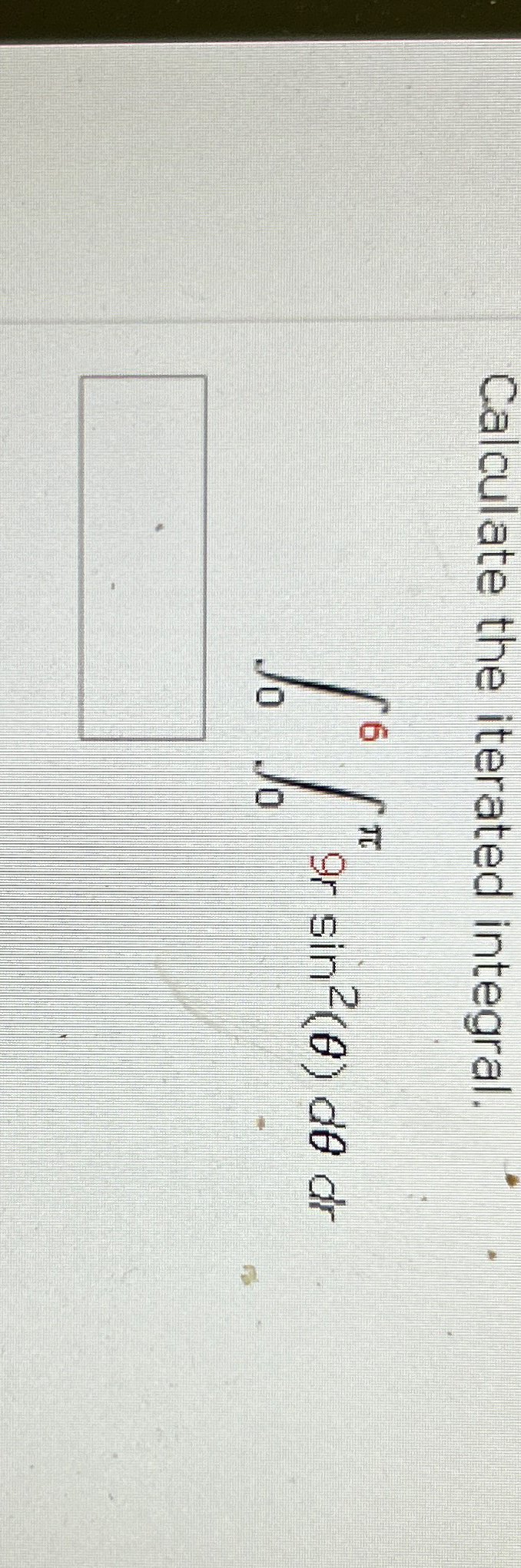 Solved Calculate The Iterated Integral Rsin D Dr Chegg