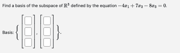 Solved Find A Basis Of The Subspace Of R3 Defined By The Chegg