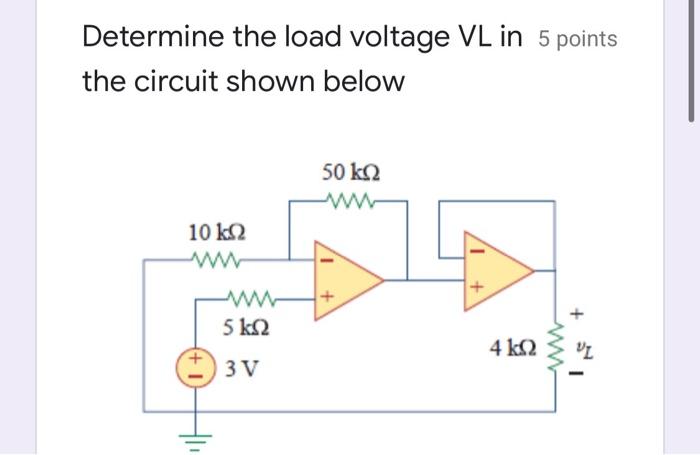 Solved Determine The Load Voltage Vl In Points The Circuit Chegg