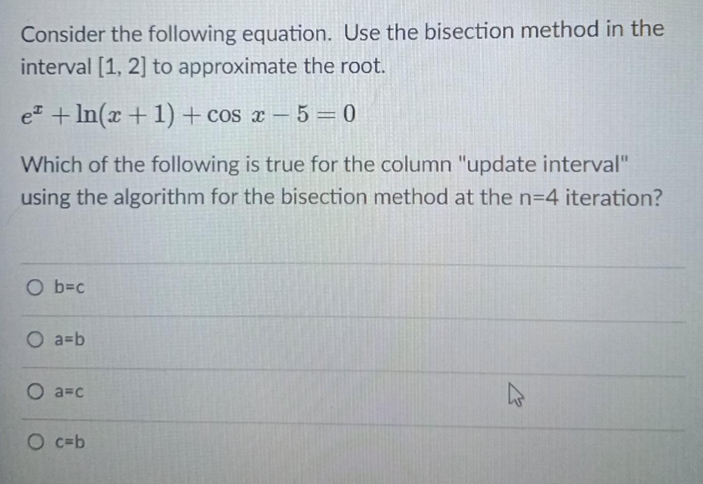 Solved Consider The Following Equation Use The Bisection Chegg