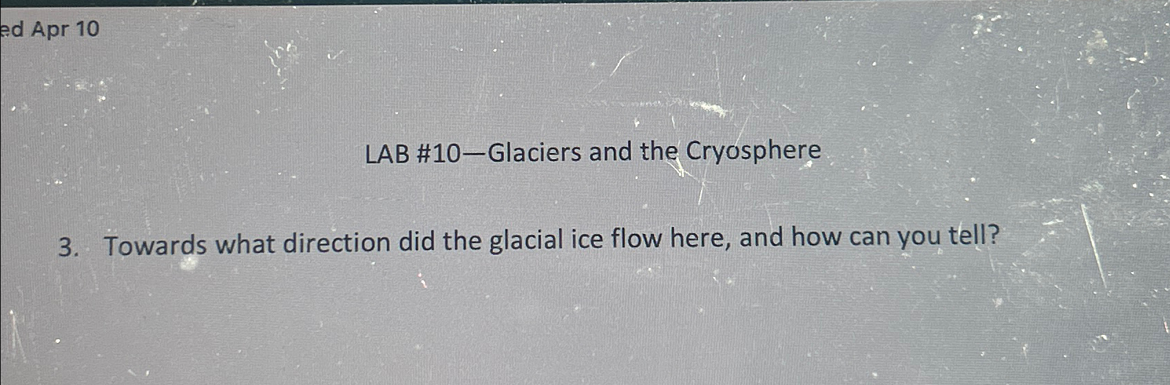 Solved Apr 10 LAB 10 Glaciers And The Cryosphere 3 Chegg