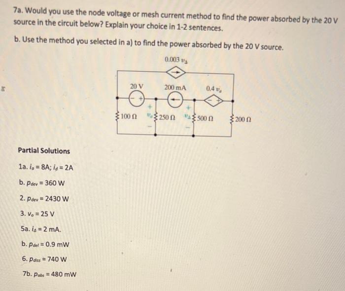 Solved 7a Would You Use The Node Voltage Or Mesh Current Chegg