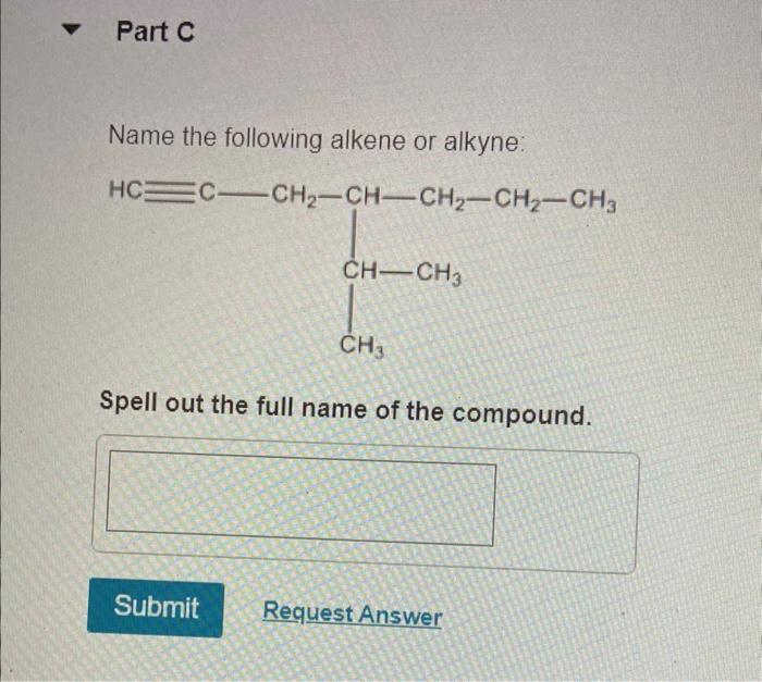 Solved Name The Following Alkene Or Alkyne H2C CHCH2CH3 Chegg