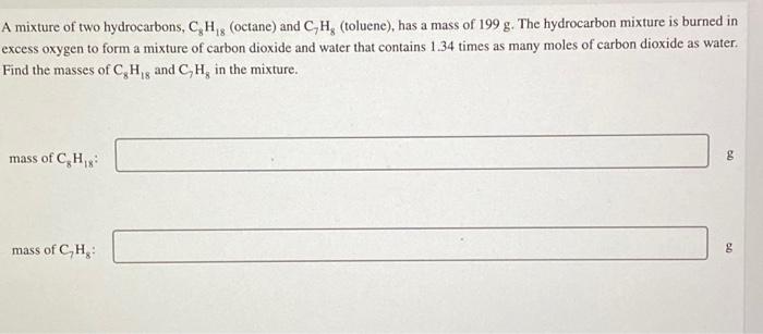 Solved A Mixture Of Two Hydrocarbons C H Octane And Chegg