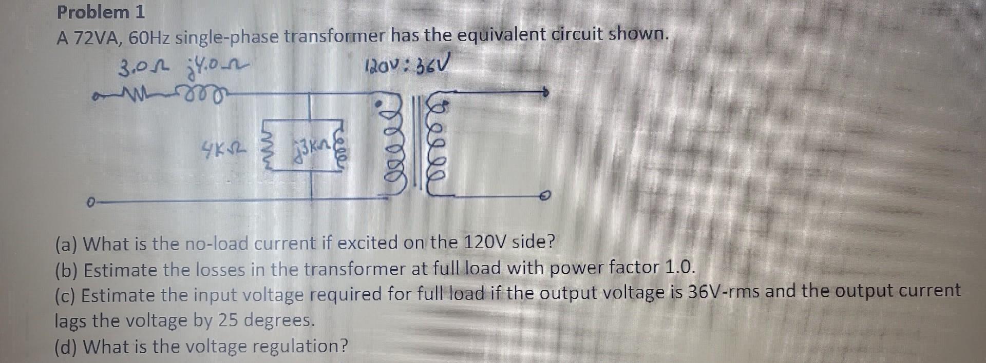 Solved Problem 1 A 72VA 60 Hz Single Phase Transformer Has Chegg