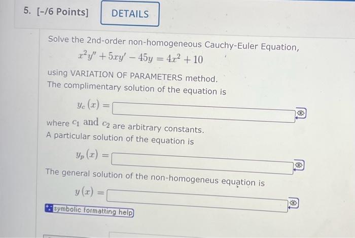 Solved Solve The Nd Order Non Homogeneous Cauchy Euler Chegg