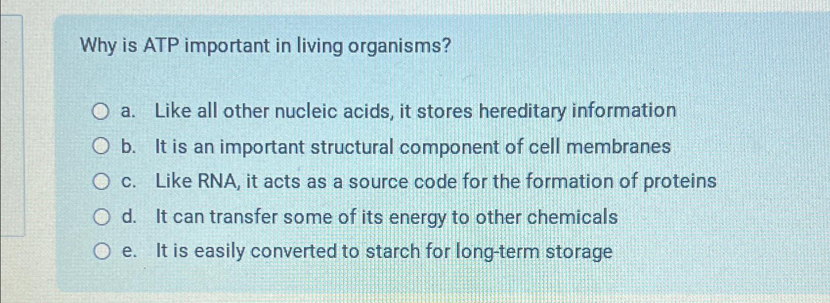 Solved Why Is ATP Important In Living Organisms A Like All Chegg