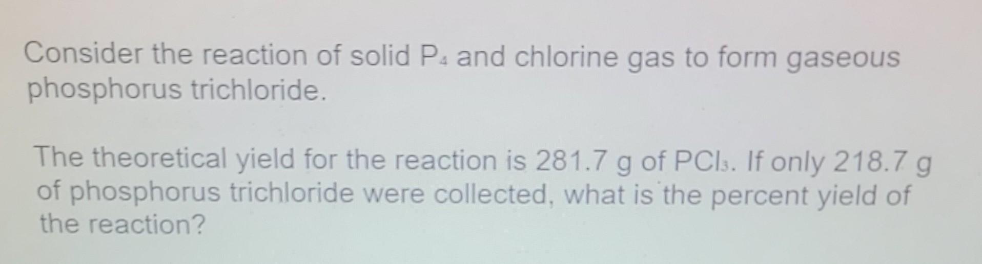 Solved Consider The Reaction Of Solid P And Chlorin