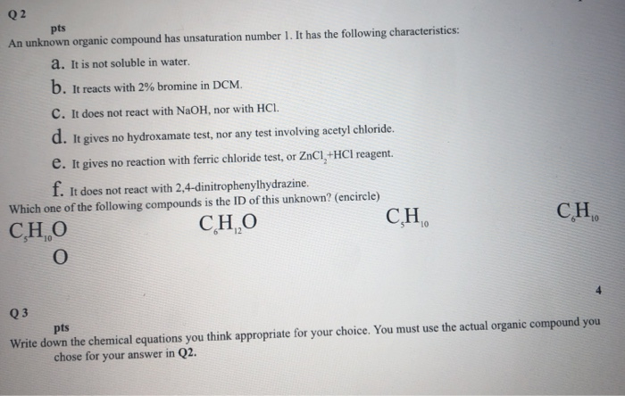 Solved Q2 Pts An Unknown Organic Compound Has Unsaturation Chegg