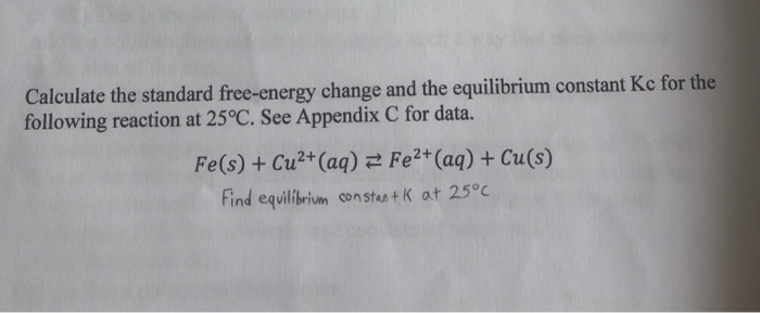 Solved Calculate The Standard Free Energy Change And The Chegg