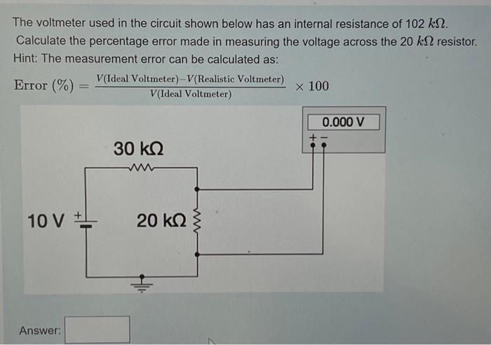 Solved The Voltmeter Used In The Circuit Shown Below Has An Chegg