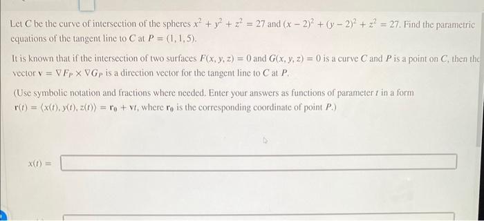 Solved Let C Be The Curve Of Intersection Of The Spheres