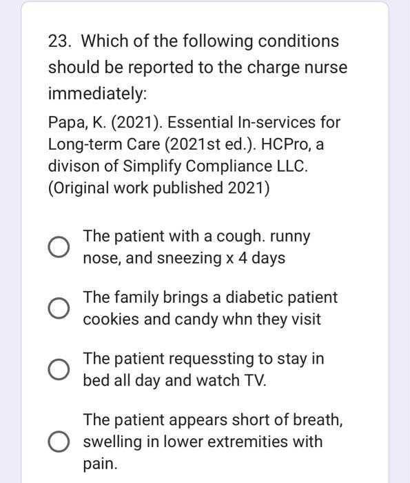 Solved 25 A Patient Is Admitted To Your Unit With A 15 Year Chegg