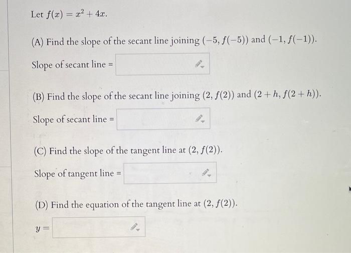 Solved Let F X X X A Find The Slope Of The Secant Line Chegg