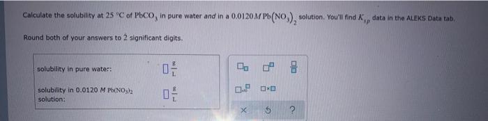 Solved Calculate The Solubility At 25 C Of Pbco In Pure Chegg