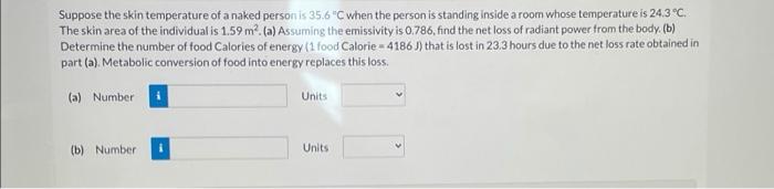 Solved Suppose The Skin Temperature Of A Naked Person Is Chegg