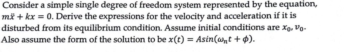 Solved Consider A Simple Single Degree Of Freedom System Chegg