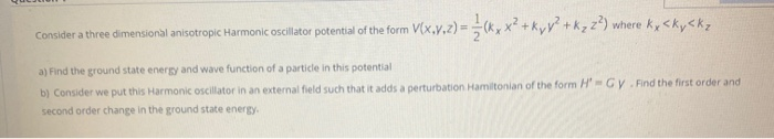 Solved Consider A Three Dimensional Anisotropic Harmonic Chegg