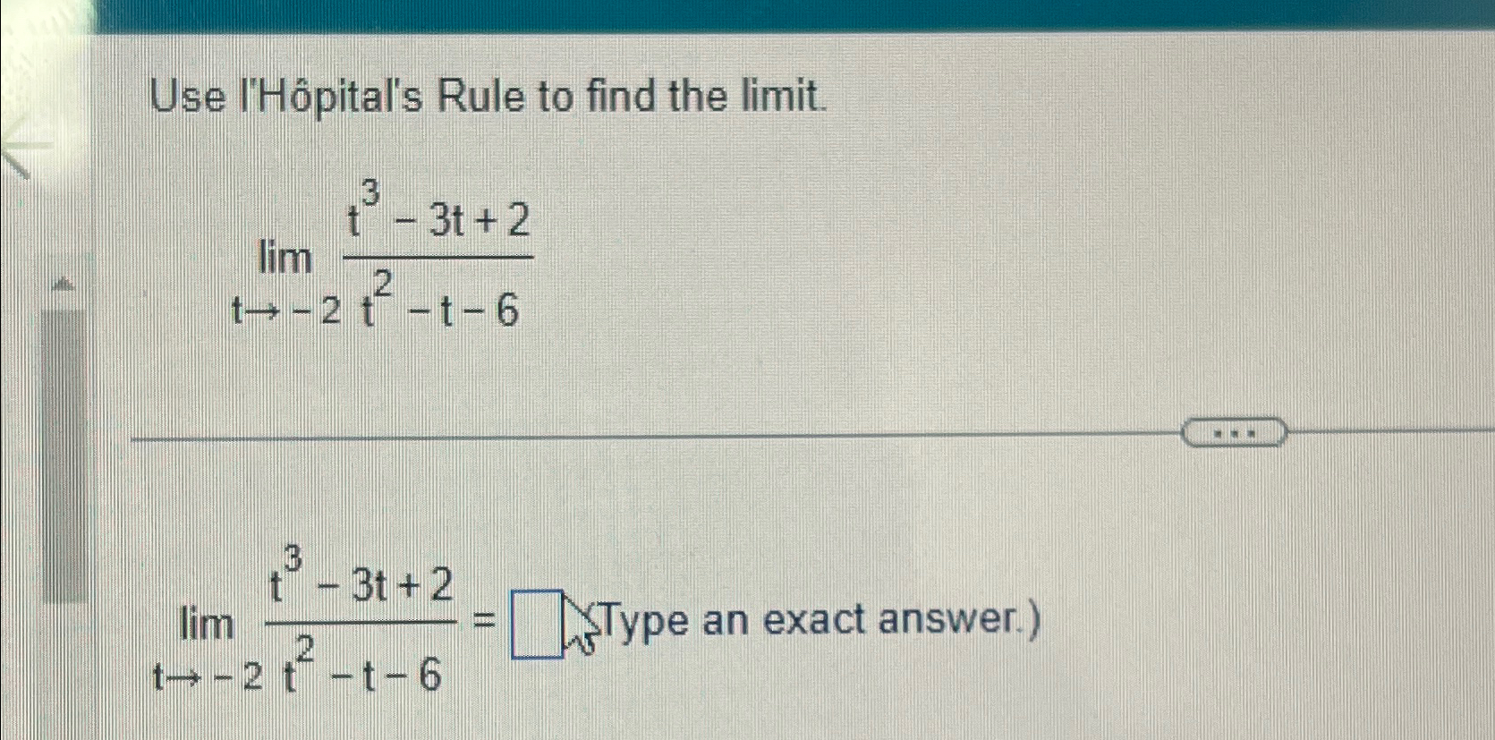 Solved Use l Hôpital s Rule to find the Chegg