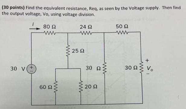 Solved 30 Points Find The Equivalent Resistance Req As Chegg