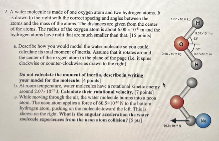 Solved 2 A Water Molecule Is Made Of One Oxygen Atom And Chegg