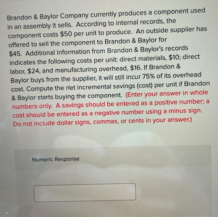 Solved Brandon Baylor Company Currently Produces A Chegg