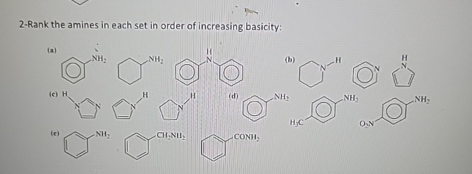 Solved 2 Rank The Amines In Each Set In Order Of Increasing Chegg