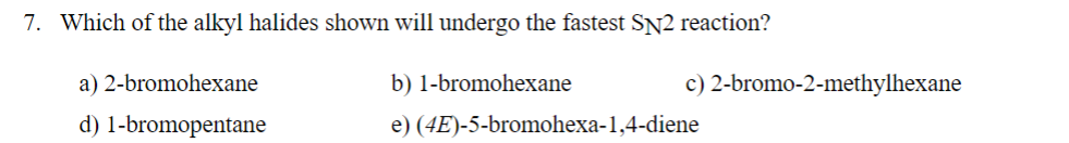 Solved Which Of The Alkyl Halides Shown Will Undergo The Chegg