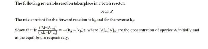 Solved The Following Reversible Reaction Takes Place In A Chegg