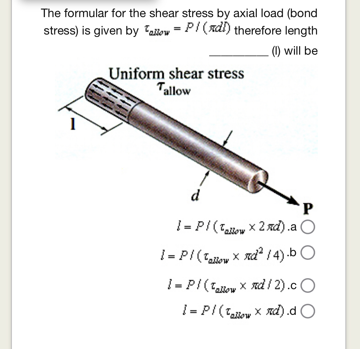 Solved The Formular For The Shear Stress By Axial Load Bond Chegg