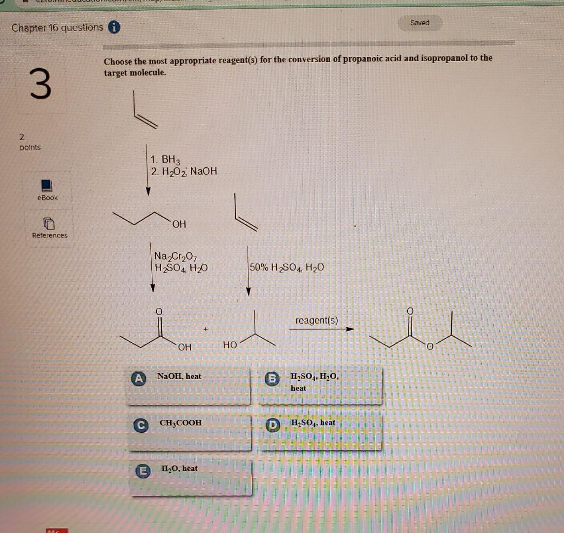 Solved Choose The Most Appropriate Reagent S For The Chegg