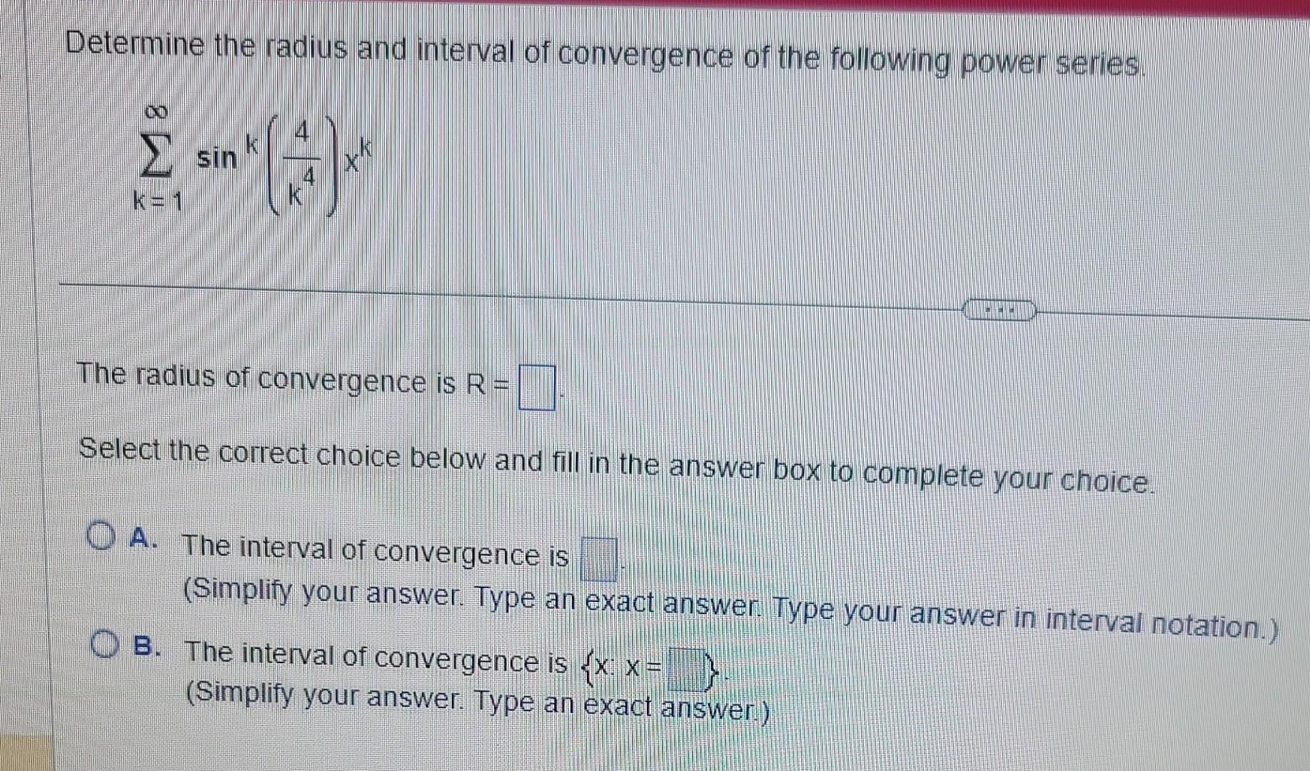 Solved Determine The Radius And Interval Of Convergence Of Chegg