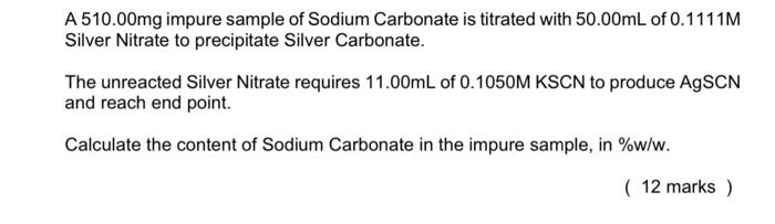 Solved A Mg Impure Sample Of Sodium Carbonate Is Chegg