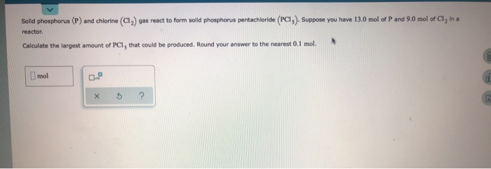 Solved Solid Phosphorus P And Chlorine C Gas React To Chegg