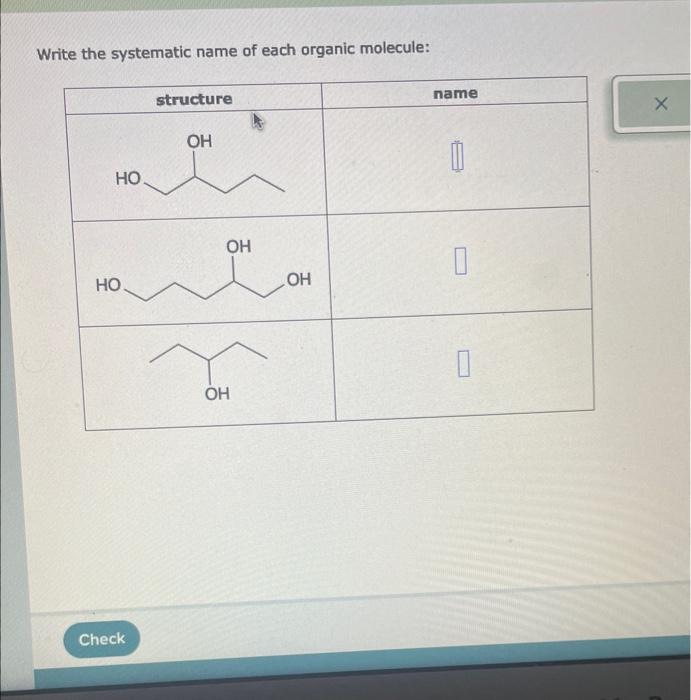 Solved Write The Systematic Name Of Each Organic Molecule Chegg