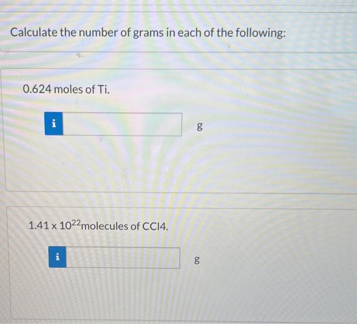 Solved Calculate The Number Of Grams In Each Of The Chegg