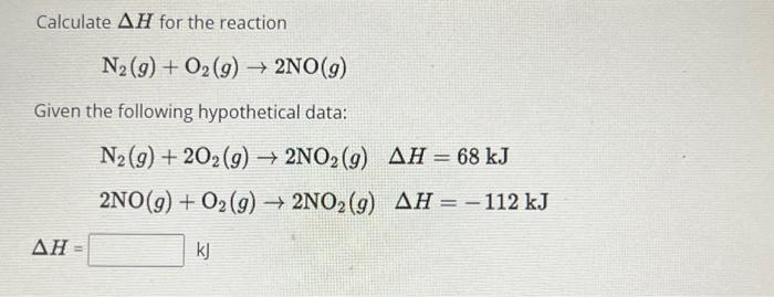 Solved Calculate H For The Reaction N G O G No G Chegg