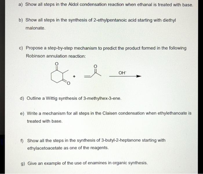 Solved A Show All Steps In The Aldol Condensation Reaction Chegg